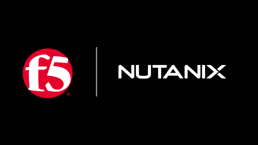 Nutanix and F5 expand successful partnership to Kubernetes